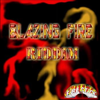 Various Artists - Blazing Fire Riddim