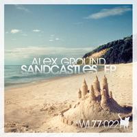 Alex Ground - Sandcastles EP
