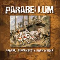 Parabellum - Panem, circenses  & rock'n'roll