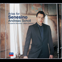 Andreas Scholl, Accademia Bizantina, Ottavio Dantone - Arias for Senesino (Bonus Track Version)