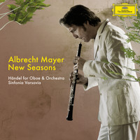 Albrecht Mayer, Sinfonia Varsovia - New Seasons - Händel für Oboe und Orchester