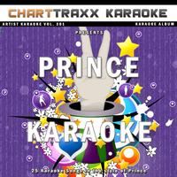 Charttraxx Karaoke - Artist Karaoke, Vol. 301 : Sing the Songs of Prince