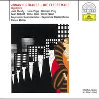 Bayerisches Staatsorchester, Carlos Kleiber - Johann Strauss: Die Fledermaus (Highlights)