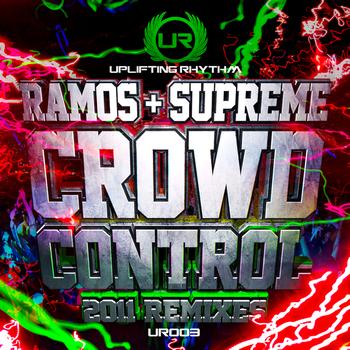 Ramos & Supreme - Crowd Control Remixes