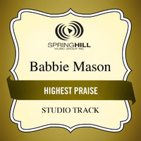 Babbie Mason - Highest Praise