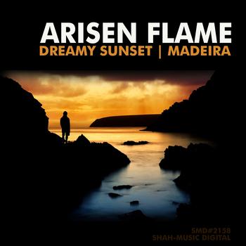 Arisen Flame - Dreamy Sunset / Madeira