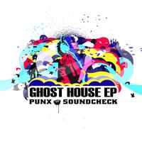 Punx Soundcheck - Ghost House - EP