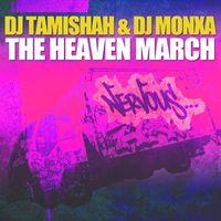 DJ Tamisha & DJ Monxa - The Heaven March