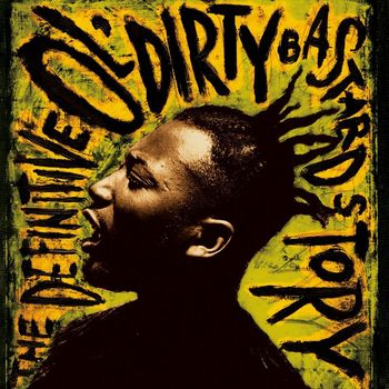 Ol' Dirty Bastard - The Definitive Ol' Dirty Bastard Story (Explicit)