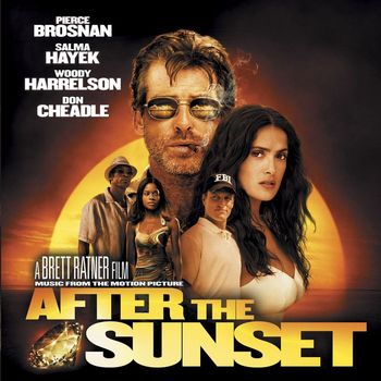 Various Artists - Music From The Motion Picture After The Sunset (Explicit)