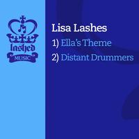 Lisa Lashes - Ella's Theme / Distant Drummers