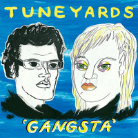 Tune-Yards - Gangsta (Remixes)
