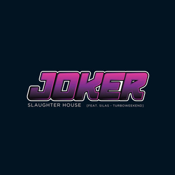 Joker feat. Silas - Slaughter House