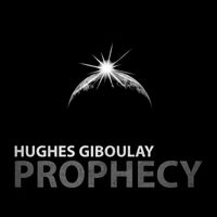 Hughes Giboulay - Prophecy