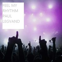 Paul Legvand - Feel My Rhythm