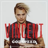 Vincent - Godspeed