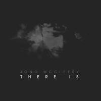 Jono McCleery - There Is