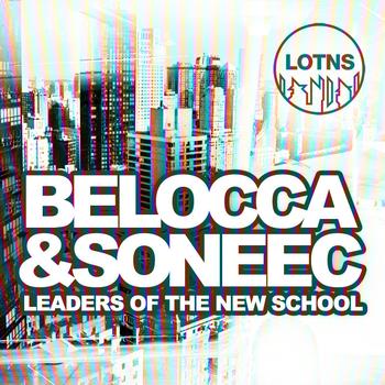 Various Artists - Leaders Of The New School Presents Belocca & Soneec