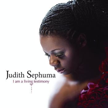 Judith Sephuma - I Am A Living Testimony