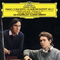 Ivo Pogorelich, Chicago Symphony Orchestra, Claudio Abbado - Chopin: Piano Concerto No.2; Polonaise Op.44