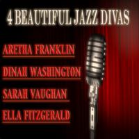 Aretha Franklin, Dinah Washington, Sarah Vaughan, Ella Fitzgerald - 4 Beautiful Jazz Divas
