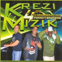 Krezi Mizik - Krezi Mizik : 4ème anniversaire
