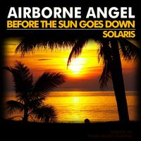 Airborne Angel - Before the Sun Goes Down / Solaris