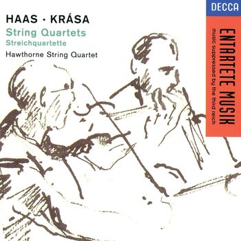 Hawthorne Quartet - Haas/Krása: String Quartets