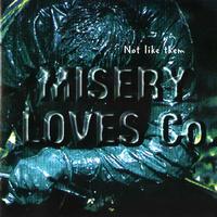 Misery Loves Co. - Not Like Them (Explicit)