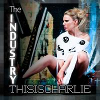 Charlie - The Industry