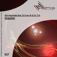 Kai Harmaala feat. DJ Ives M & DJ T.H. - Impulse