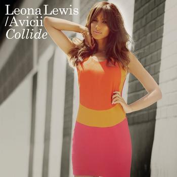 Leona Lewis & Avicii - Collide