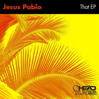 Jesus Pablo - That EP