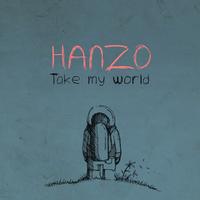 Hanzo - Take My World