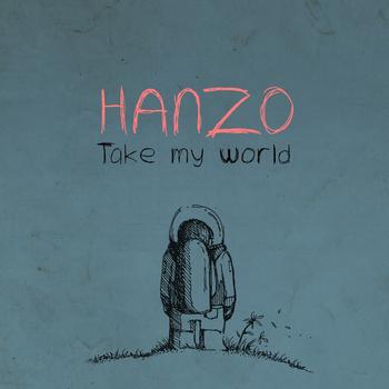 Hanzo - Take My World