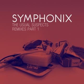 Symphonix - The Usual Suspects Remixes Part 1
