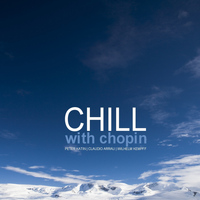 Peter Katin - Chill With Chopin