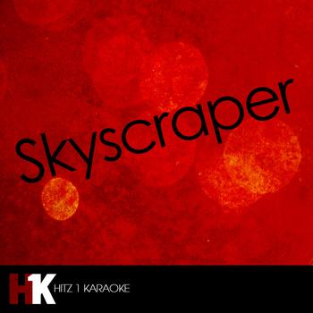 Skyscraper - Skyscraper (Karaoke)