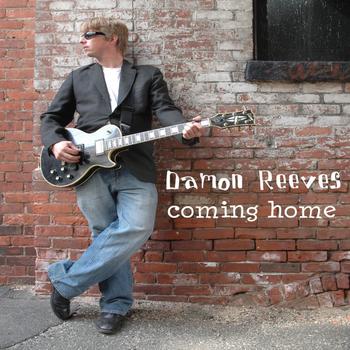 Damon Reeves - Coming Home