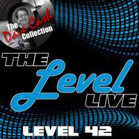 Level 42 - The Level Live - [The Dave Cash Collection]