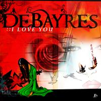 Debayres - I love you 