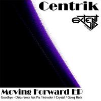 Centrik - Moving Forward EP