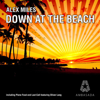 Alex Miles - Down At the Beach EP