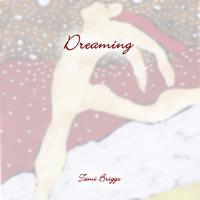 Tami Briggs - Dreaming