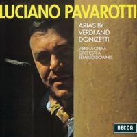 Luciano Pavarotti, Wiener Opernorchester, Edward Downes - Arias by Verdi & Donizetti