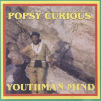 Popsy Curious - Youthman Mind