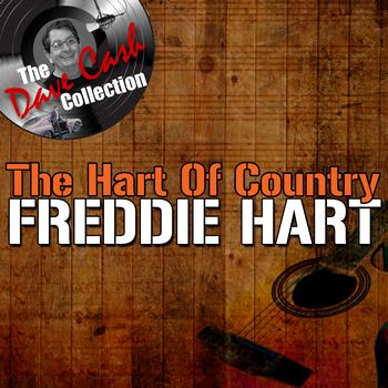 Freddie Hart - The Hart Of Country - [The Dave Cash Collection]