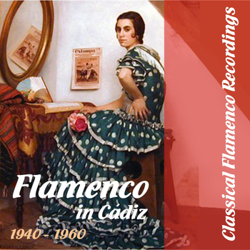 Various Artists - Classical Flamenco Recordings - Flamenco in Cádiz