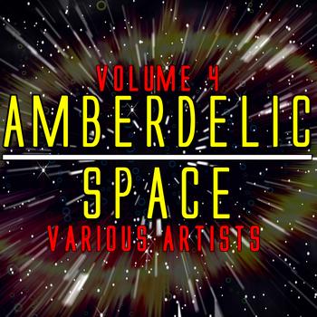 Various Artists - Amberdelic Space Volume 4
