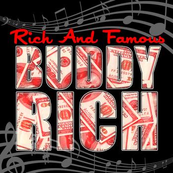 Buddy Rich - Rich and Famous